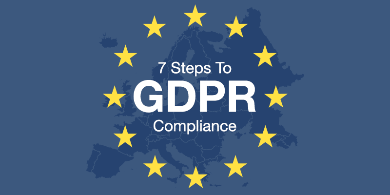 7 steps to GDPR compliance